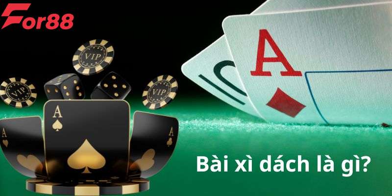 Khái niệm về game bài xì dách online tại For88